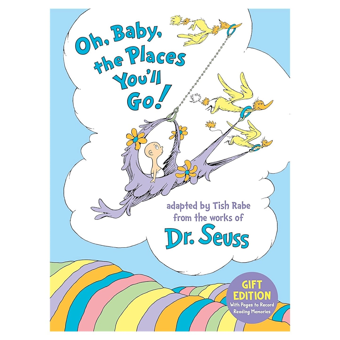 Oh, Baby, the Places You'll Go (Gift Edition)
