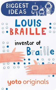 Louis Braille Inventor of Braille (Yoto Card)