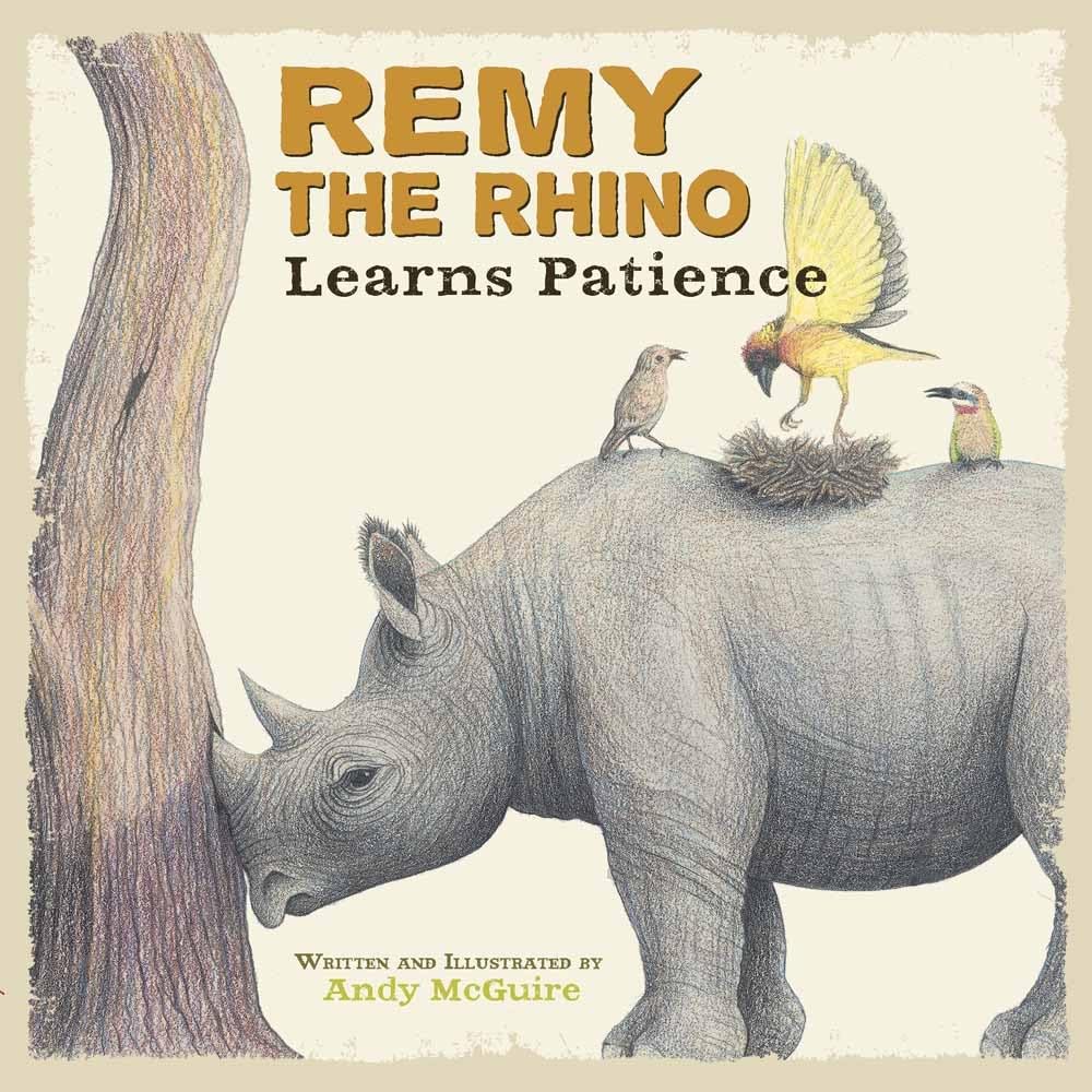 Remy the Rhino Learns Patience (Hardcover)