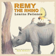 Remy the Rhino Learns Patience (Hardcover)