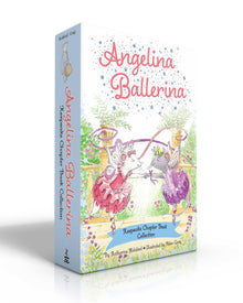 Angelina Ballerina Chapter Book Collection
