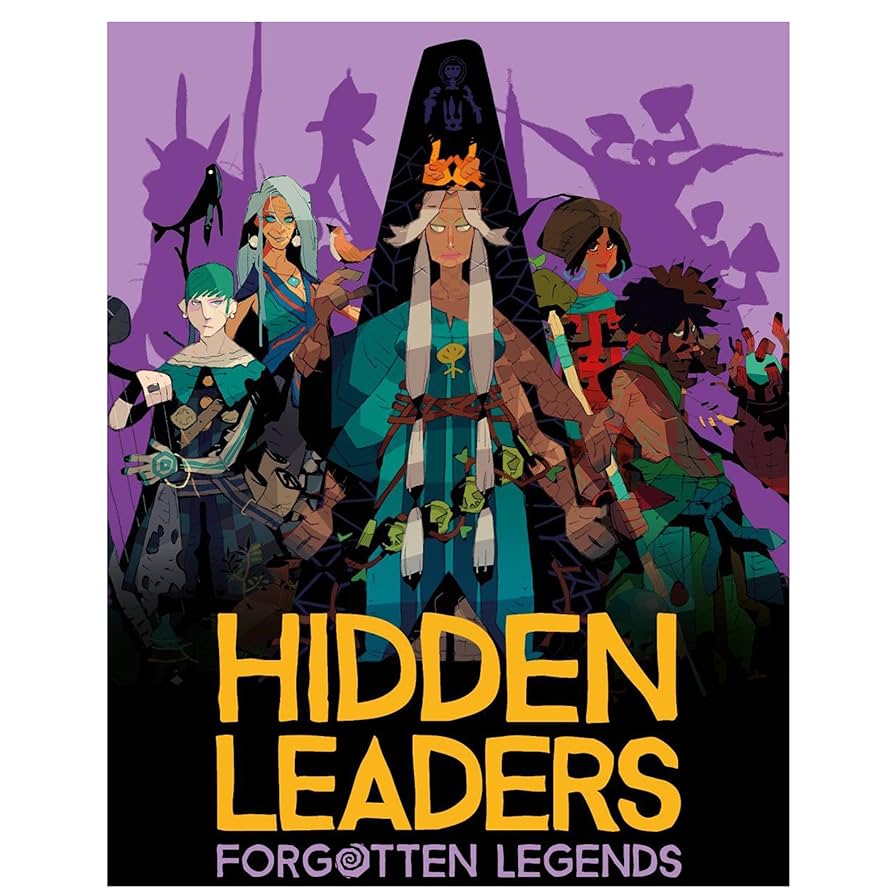 Hidden Leaders: Forgotten Legends
