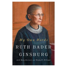 My Own Words (By Ruth Bader Ginsburg)