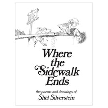 Where the Sidewalk Ends: Poems and Drawings