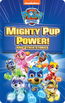 PAW Patrol Mighty Pup Power & Other Stories (Yoto)