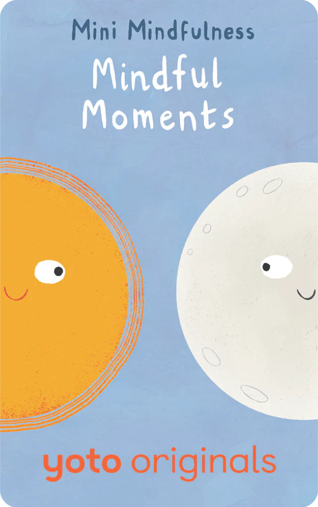 Mini Mindfulness: Mindful Moments (Yoto Card)