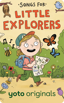Songs For Little Explorers (Yoto)
