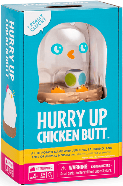 Hurry Up Chicken Butt!